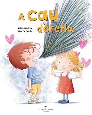 A CAU D'ORELLA | 9788418522499 | MOLINA JIMÉNEZ,ELISA | Libreria Geli - Librería Online de Girona - Comprar libros en catalán y castellano