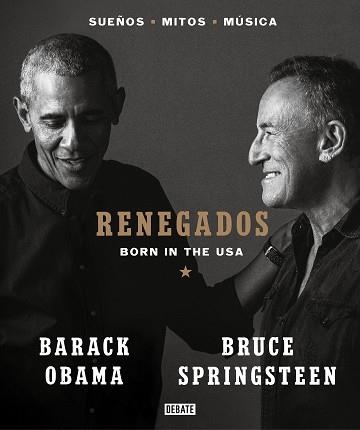 RENEGADOS.BORN IN THE USA | 9788418619649 | SPRINGSTEEN,BRUCE/OBAMA,BARACK | Libreria Geli - Librería Online de Girona - Comprar libros en catalán y castellano