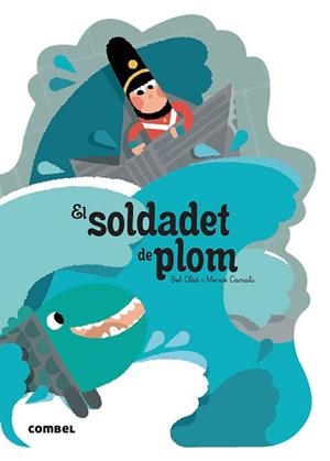 EL SOLDADET DE PLOM | 9788491016564 | OLID BAEZ,BEL | Libreria Geli - Librería Online de Girona - Comprar libros en catalán y castellano