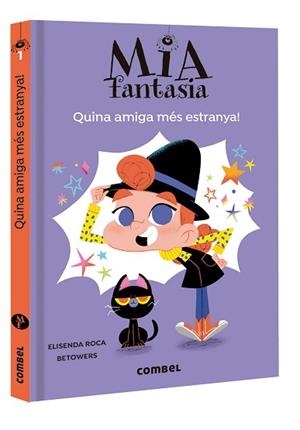 MIA FANTASIA-1.QUINA AMIGA MÉS ESTRANYA! | 9788491016953 | ROCA,ELISENDA | Llibreria Geli - Llibreria Online de Girona - Comprar llibres en català i castellà