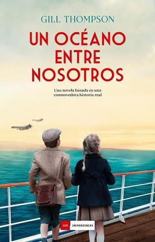 UN OCÉANO ENTRE NOSOTROS | 9788418538681 | THOMPSON,GILL | Libreria Geli - Librería Online de Girona - Comprar libros en catalán y castellano