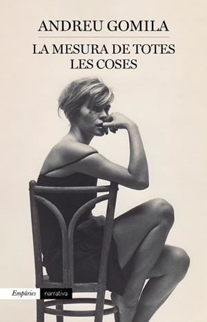 LA MESURA DE TOTES LES COSES | 9788418833120 | GOMILA,ANDREU | Llibreria Geli - Llibreria Online de Girona - Comprar llibres en català i castellà