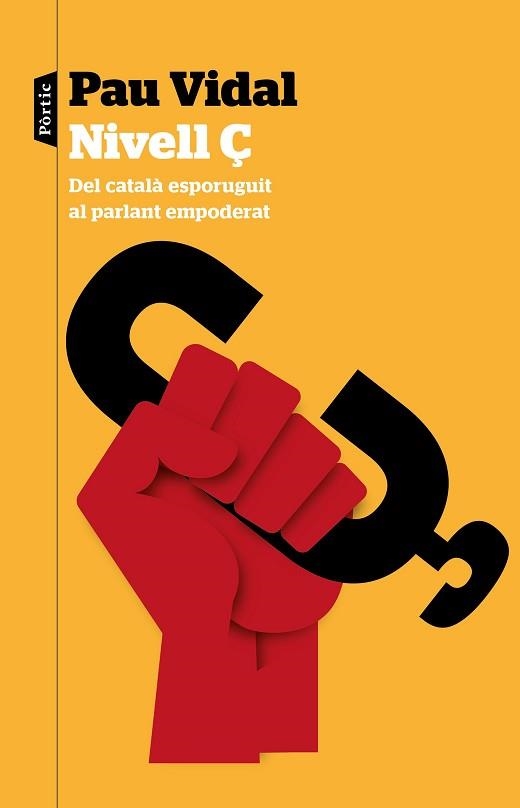 NIVELL Ç.DEL CATALÀ ESPORUGUIT AL PARLANT EMPODERAT | 9788498095050 | VIDAL,PAU | Libreria Geli - Librería Online de Girona - Comprar libros en catalán y castellano