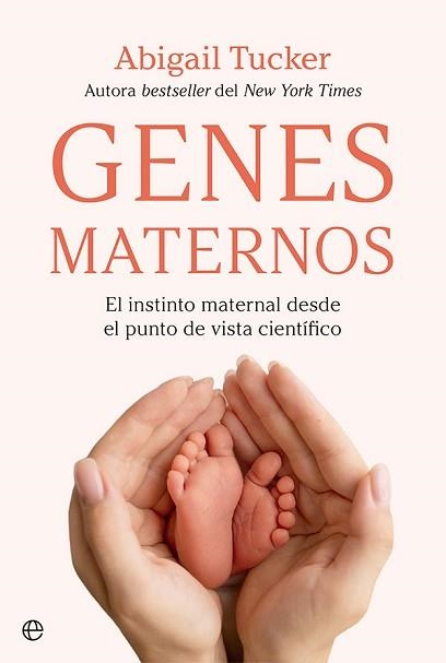 GENES MATERNOS.EL INSTINTO MATERNAL DESDE EL PUNTO DE VISTA CIENTÍFICO | 9788413842097 | TUCKER,ABIGAIL | Libreria Geli - Librería Online de Girona - Comprar libros en catalán y castellano