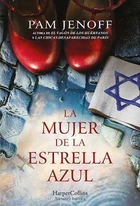LA MUJER DE LA ESTRELLA AZUL | 9788491397045 | JENOFF,PAM | Llibreria Geli - Llibreria Online de Girona - Comprar llibres en català i castellà