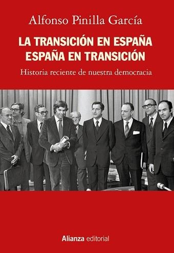 LA TRANSICIÓN EN ESPAÑA.ESPAÑA EN TRANSICIÓN.HISTORIA RECIENTE DE NUESTRA DEMOCRACIA | 9788413625409 | PINILLA GARCÍA,ALFONSO | Libreria Geli - Librería Online de Girona - Comprar libros en catalán y castellano