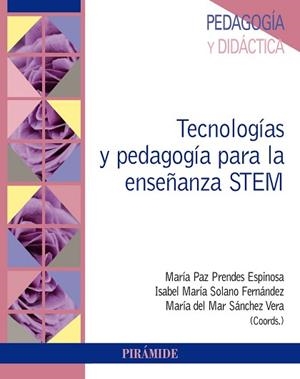 TECNOLOGÍAS Y PEDAGOGÍA PARA LA ENSEÑANZA STEM | 9788436845570 | A.A.D.D. | Libreria Geli - Librería Online de Girona - Comprar libros en catalán y castellano