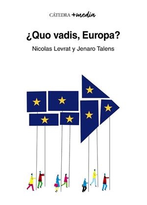 QUO VADIS,EUROPA? | 9788437643281 | LEVRAT,NICOLAS/TALENS,JENARO | Libreria Geli - Librería Online de Girona - Comprar libros en catalán y castellano