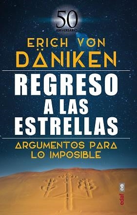 REGRESO A LAS ESTRELLAS.ARGUMENTOS PARA LO IMPOSIBLE | 9788441441040 | VON DÄNIKEN,ERICH | Libreria Geli - Librería Online de Girona - Comprar libros en catalán y castellano