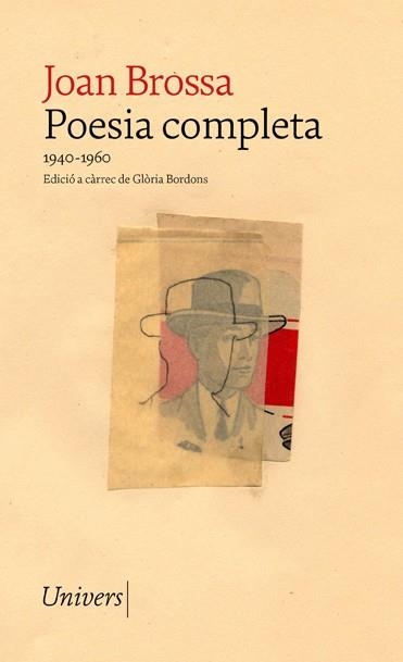 POESIA COMPLETA(1940-1960) | 9788418887017 | BROSSA,JOAN | Libreria Geli - Librería Online de Girona - Comprar libros en catalán y castellano