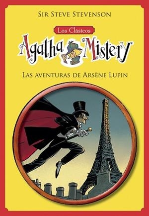 LOS CLÁSICOS DE AGATHA MISTERY 2.LAS AVENTURAS DE ARSÈNE LUPIN | 9788424671327 | STEVENSON,SIR STEVE | Libreria Geli - Librería Online de Girona - Comprar libros en catalán y castellano