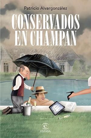CONSERVADOS EN CHAMPÁN | 9788467062465 | ALVARGONZÁLEZ,PATRICIO | Llibreria Geli - Llibreria Online de Girona - Comprar llibres en català i castellà