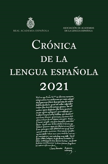 CRÓNICA DE LA LENGUA ESPAÑOLA 2021 | 9788467064292 | REAL ACADEMIA ESPAÑOLA/ASOCIACIÓN DE ACADEMIAS DE LA LENGUA ESPAÑOLA | Libreria Geli - Librería Online de Girona - Comprar libros en catalán y castellano