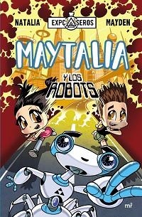 MAYTALIA Y LOS ROBOTS | 9788427042407 | NATALIA/MAYDEN | Llibreria Geli - Llibreria Online de Girona - Comprar llibres en català i castellà