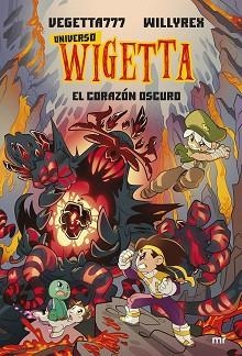 UNIVERSO WIGETTA 3.EL CORAZÓN OSCURO | 9788427049079 | VEGETTA777/WILLYREX | Libreria Geli - Librería Online de Girona - Comprar libros en catalán y castellano