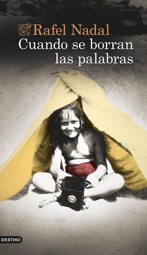 CUANDO SE BORRAN LAS PALABRAS | 9788423360413 | NADAL,RAFEL | Libreria Geli - Librería Online de Girona - Comprar libros en catalán y castellano