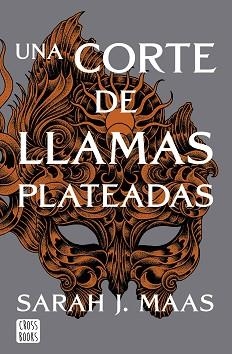 UNA CORTE DE LLAMAS PLATEADAS | 9788408249429 | MAAS,SARAH J. | Libreria Geli - Librería Online de Girona - Comprar libros en catalán y castellano