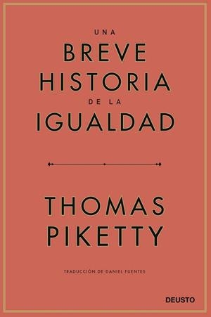UNA BREVE HISTORIA DE LA IGUALDAD | 9788423433117 | PIKETTY,THOMAS | Libreria Geli - Librería Online de Girona - Comprar libros en catalán y castellano