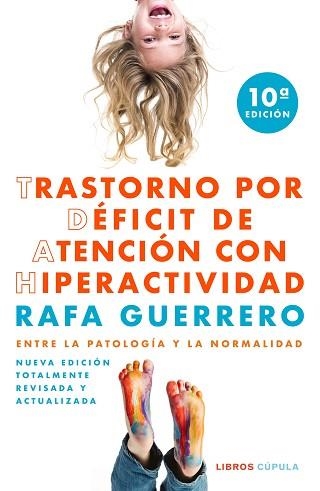 TRASTORNO POR DÉFICIT DE ATENCIÓN CON HIPERACTIVIDAD | 9788448028893 | GUERRERO,RAFA | Libreria Geli - Librería Online de Girona - Comprar libros en catalán y castellano