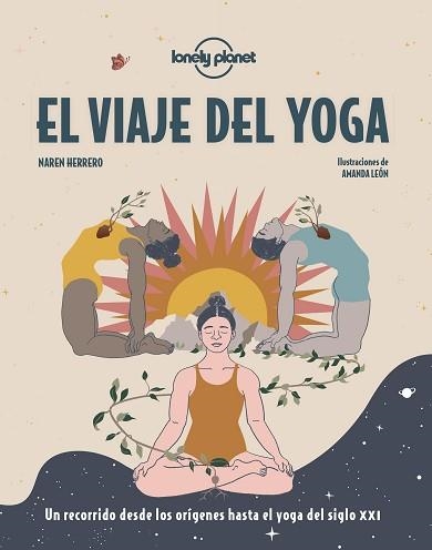 EL VIAJE DEL YOGA | 9788408249665 | HERRERO,NAREN/LEÓN,AMANDA | Libreria Geli - Librería Online de Girona - Comprar libros en catalán y castellano