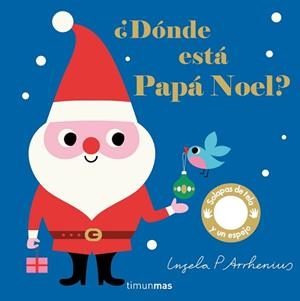DÓNDE ESTÁ PAPÁ NOEL? | 9788408208143 | ARRHENIUS,INGELA P. | Llibreria Geli - Llibreria Online de Girona - Comprar llibres en català i castellà