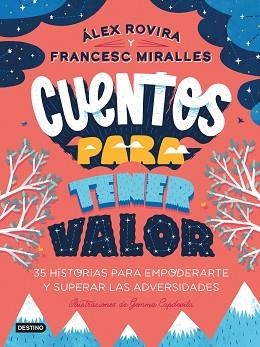 CUENTOS PARA TENER VALOR | 9788408249146 | ROVIRA,ÁLEX/MIRALLES,FRANCESC | Llibreria Geli - Llibreria Online de Girona - Comprar llibres en català i castellà