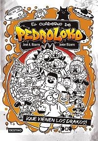 EL CUADERNO DE PEDROLOKO 3.QUE VIENEN LOS DRAKOS! | 9788408245551 | BIZARRO,JAVIER/BIZARRO,JOSÉ A. | Libreria Geli - Librería Online de Girona - Comprar libros en catalán y castellano