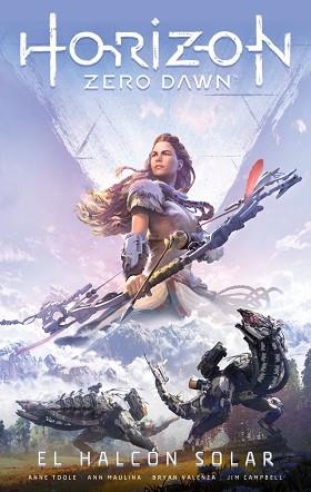 HORIZON ZERO DAWN Nº 01/03 | 9788413421605 | TOOLE,ANNE/MAULINA,ANN | Libreria Geli - Librería Online de Girona - Comprar libros en catalán y castellano
