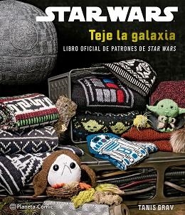 STAR WARS TEJE LA GALAXIA | 9788413421629 | WALLACE,DANIELLE | Libreria Geli - Librería Online de Girona - Comprar libros en catalán y castellano