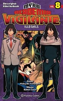 MY HERO ACADEMIA VIGILANTE ILLEGALS Nº 08 | 9788413418025 | HORIKOSHI,KOHEI | Llibreria Geli - Llibreria Online de Girona - Comprar llibres en català i castellà