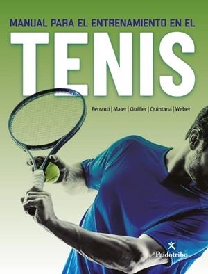 MANUAL PARA EL ENTRENAMIENTO EN EL TENIS | 9788499109473 | A.A.D.D. | Llibreria Geli - Llibreria Online de Girona - Comprar llibres en català i castellà