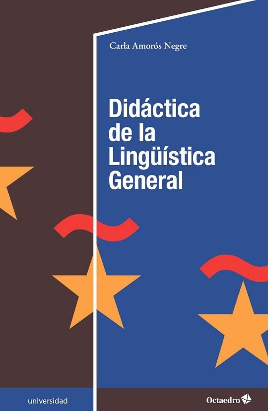 DIDÁCTICA DE LA LINGÜÍSTICA GENERAL | 9788418819568 | AMORÓS NEGRE,CARLA | Libreria Geli - Librería Online de Girona - Comprar libros en catalán y castellano