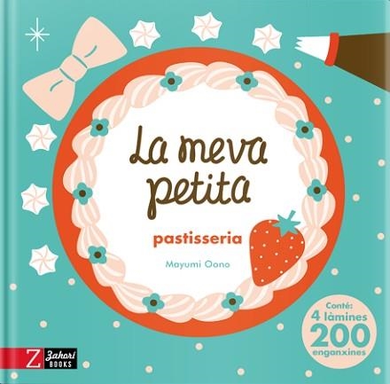 LA MEVA PETITA PASTISSERIA | 9788417374969 | OONO,MAYUMI | Llibreria Geli - Llibreria Online de Girona - Comprar llibres en català i castellà