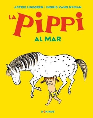 LA PIPPI AL MAR | 9788417742621 | LINDGREN,ASTRID | Llibreria Geli - Llibreria Online de Girona - Comprar llibres en català i castellà