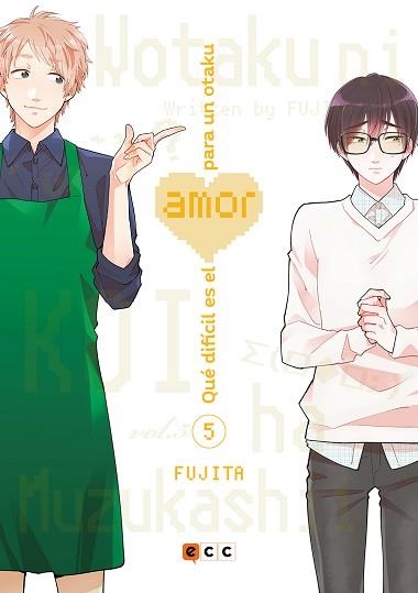QUÉ DIFÍCIL ES EL AMOR PARA UN OTAKU NÚM. 05(2ª EDICIÓN) | 9788418094378 | FUJITA, FUJITA | Libreria Geli - Librería Online de Girona - Comprar libros en catalán y castellano
