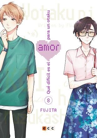QUÉ DIFÍCIL ES EL AMOR PARA UN OTAKU NÚM. 08(2ª EDICIÓN) | 9788418475030 | FUJITA, FUJITA | Libreria Geli - Librería Online de Girona - Comprar libros en catalán y castellano