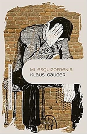 MI ESQUIZOFRENIA | 9788425442889 | GAUGER, KLAUS | Libreria Geli - Librería Online de Girona - Comprar libros en catalán y castellano