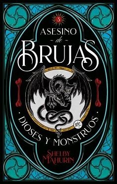 ASESINO DE BRUJAS-3.DIOSES & MONSTRUOS | 9788417854300 | MAHURIN,SHELBY | Libreria Geli - Librería Online de Girona - Comprar libros en catalán y castellano