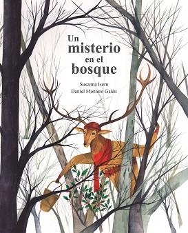 UN MISTERIO EN EL BOSQUE | 9788416733910 | ISERN,SUSANA | Libreria Geli - Librería Online de Girona - Comprar libros en catalán y castellano