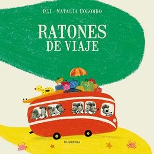 RATONES DE VIAJE | 9788484644651 | COLOMBO,NATALIA | Llibreria Geli - Llibreria Online de Girona - Comprar llibres en català i castellà