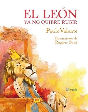 EL LEÓN YA NO QUIERE RUGIR | 9788417996512 | VALENTE,PAULO | Libreria Geli - Librería Online de Girona - Comprar libros en catalán y castellano