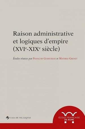 RAISON ADMINISTRATIVE ET LOGIQUES D'EMPIRE (XVIE-XIXE SIÈCLE) | 9788490961957 |   | Llibreria Geli - Llibreria Online de Girona - Comprar llibres en català i castellà
