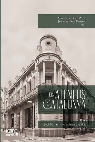 ELS ATENEUS A CATALUNYA | 9788499844435 | DUCH PLANA, MONTSERRAT/NADAL I FARRERAS, JOAQUIM/ARNABAT MATA, RAMON/FERRÉ TRILL, XAVIER/SOLÀ I GUSS | Libreria Geli - Librería Online de Girona - Comprar libros en catalán y castellano