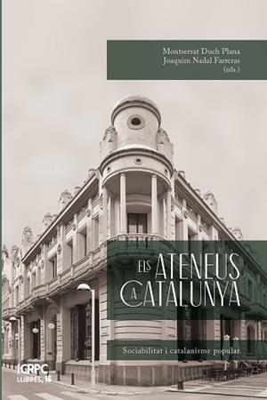 ELS ATENEUS A CATALUNYA | 9788499844435 | DUCH PLANA, MONTSERRAT/NADAL I FARRERAS, JOAQUIM/ARNABAT MATA, RAMON/FERRÉ TRILL, XAVIER/SOLÀ I GUSS | Llibreria Geli - Llibreria Online de Girona - Comprar llibres en català i castellà