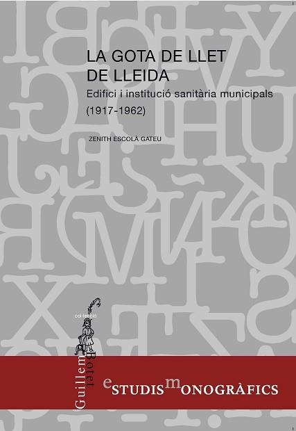LA GOTA DE LLET DE LLEIDA | 9788499759234 | ESCOLÀ GATEU, ZENITH | Llibreria Geli - Llibreria Online de Girona - Comprar llibres en català i castellà