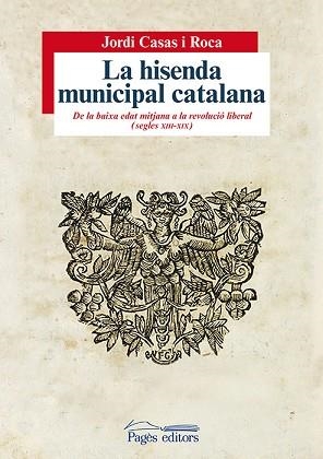 LA HISENDA MUNICIPAL CATALANA | 9788499755878 | CASAS I ROCA, JORDI | Libreria Geli - Librería Online de Girona - Comprar libros en catalán y castellano
