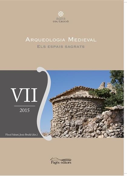 ARQUEOLOGIA MEDIEVAL-7.ELS ESPAIS SAGRATS | 9788499756936 |   | Libreria Geli - Librería Online de Girona - Comprar libros en catalán y castellano