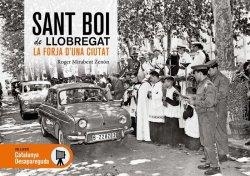 SANT BOI DE LLOBREGAT DESAPAREGUT-2.LA FORJA D'UNA CIUTAT | 9788417432010 | MIRABENT ZENON,ROGER | Llibreria Geli - Llibreria Online de Girona - Comprar llibres en català i castellà