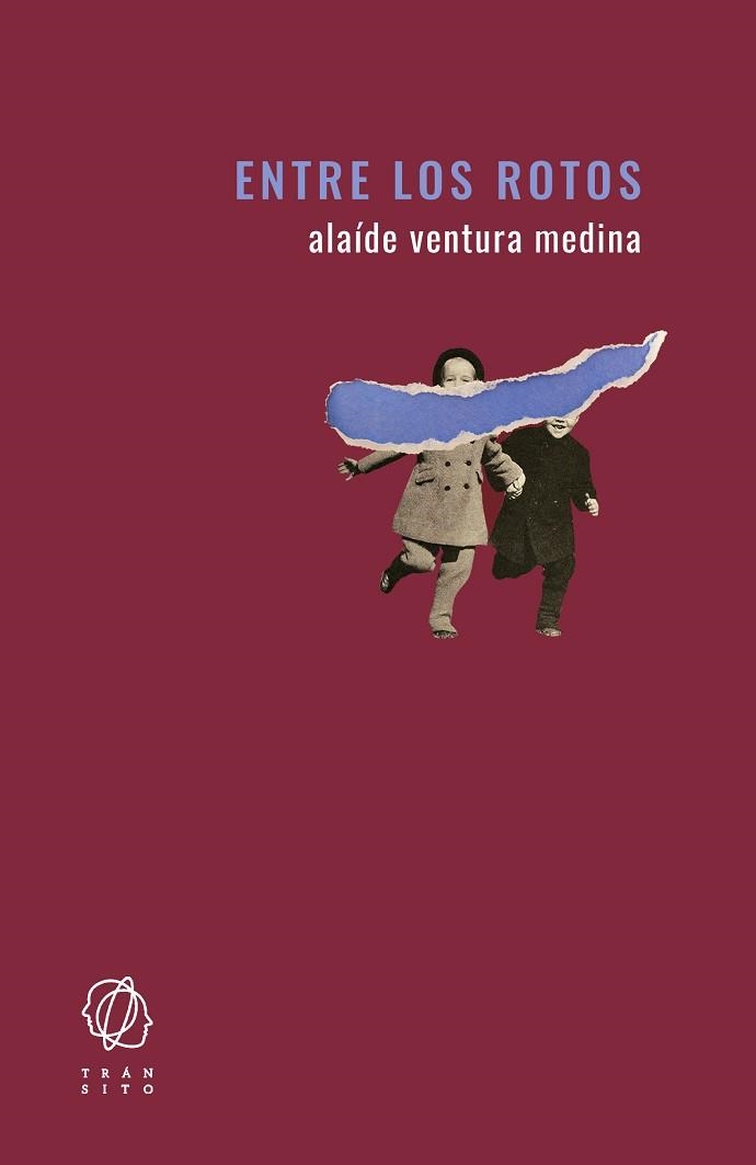 ENTRE LOS ROTOS | 9788412440119 | VENTURA MEDINA,ALAÍDE | Libreria Geli - Librería Online de Girona - Comprar libros en catalán y castellano
