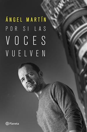 POR SI LAS VOCES VUELVEN | 9788408249214 | MARTIN,ANGEL G. | Libreria Geli - Librería Online de Girona - Comprar libros en catalán y castellano